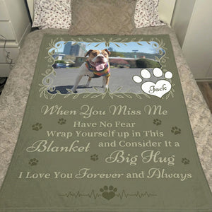 Custom Pet Loss Sympathy Gift When You Miss Me Comfort Blanket